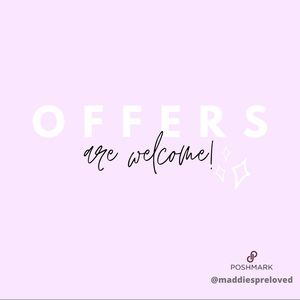 Offers are more than welcome!